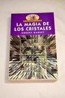 Enigmas de la magia de los cristales / Robert Garret