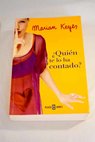 Quin te lo ha contado / Marian Keyes