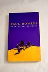 Cuentos del desierto / Paul Bowles
