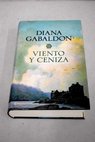 Viento y ceniza / Diana Gabaldon