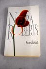En exclusiva / Nora Roberts