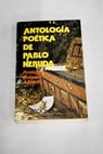 Antologa potica / Pablo Neruda