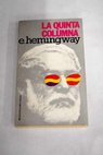 La quinta columna / Ernest Hemingway