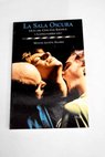 La sala oscura guía del cine gay español y latinoamericano / Manuel Lechón Álvarez