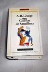 Aventuras de Gil Blas de Santillana / Alain Ren Lesage