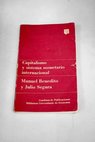 Capitalismo y sistema monetario internacional / Manuel Benedito