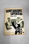 Desintegraciones capitalistas / Baltasar Porcel
