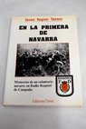 En la 1 de Navarra 1936 1939 memorias de un voluntario navarro del Tercio de Radio Requet de Campaa / Javier Nagore Yrnoz