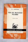 Vida de Francisco Pizarro / Manuel Jos Quintana