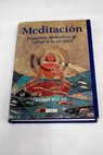 Meditación pequeños momentos de calma a tu alcance / Lorin Roche