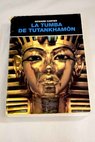 La tumba de Tutankhamn / Howard Carter