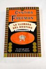 La llamada del destino / Cynthia Freeman
