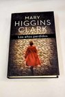 Los aos perdidos / Mary Higgins Clark