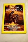 National Geographic Magazine Año 1991 vol 180 nº 2 After the storm In the eye of desert storm The national park service 75 anniversary Our electric future a comeback for nuclear power Cuba at a crossroads L enfant s Washington / Thomas Y Canby Steve McCurry Paul C Pritchard Peter Miller Peter T White Alice J Hall