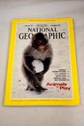 National Geographic Magazine Año 1994 vol 186 nº 6 Animals at play Canada s highway of steel The wreck of the C S S Alabama avenging angel of the confederacy Buenos Aires making up for lost time Walt Whitman America s poet / Stuart L Brown Michael Parfit Max Guérout John J Putman Joel L Swerdlow