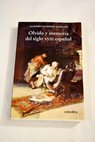 Olvido y memoria del siglo XVIII español / Alfonso Calderón Argelich