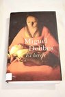 El hereje / Miguel Delibes