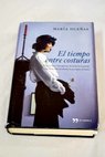 El tiempo entre costuras / Mara Dueas