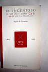 El ingenioso hidalgo don Quixote de la Mancha / Miguel de Cervantes Saavedra