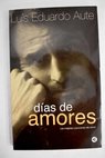 Días de amores las mejores canciones de amor / Luis Eduardo Aute