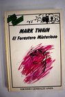 El forastero misterioso / Mark Twain