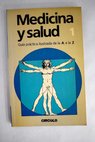 Medicina y salud guía práctica ilustrada de la A a la Z tomo I