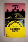I quattro giusti / Edgar Wallace