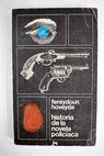 Historia de la novela policiaca / Fereydoun Hoveyda
