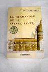 La hermandad de la Sbana Santa / Julia Navarro