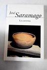 La caverna / Jos Saramago