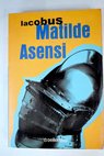 Iacobus / Matilde Asensi