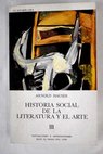 Historia social de la Literatura y el Arte III Naturalismo e impresionismo Bajo el signo del cine / Arnold Hauser