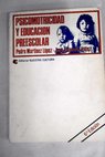 Psicomotricidad y educacin preescolar / Pedro Martnez Lpez