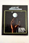 Revista Nueva Dimensión 36 Introducción Los premios Hugo Allamagoosa Actor La estrella Equipo de exploración / Isaac Eric Frank Russell Walter M Miller Jr Arthur C Clarke Murray Leinster Asimov