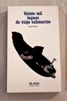 Veinte mil leguas de viaje submarino / Julio Verne