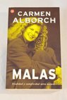 Malas rivalidad y complicidad entre mujeres / Carmen Alborch