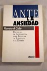 Ante la ansiedad / Ramiro Calle