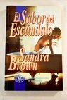 El sabor del escndalo / Sandra Brown