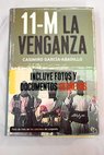 11 M la venganza / Casimiro García Abadillo