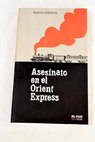 Asesinato en el Orient Express / Agatha Christie
