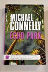 Echo park / Michael Connelly