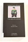 Cien aos de soledad / Gabriel Garca Mrquez