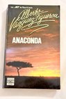 Anaconda / Alberto Vázquez Figueroa