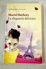 La elegancia del erizo / Muriel Barbery
