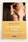 En resumen o casi / Stéphane Hessel