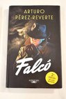 Falcó / Arturo Pérez Reverte