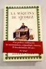 La máquina de ajedrez / Robert Lohr