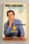 Iñaki Gabilondo ciudadano en Gran Vía la aventura de 30 años de radio / Carmelo Martín