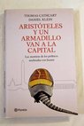 Aristóteles y un armadillo van a la capital las mentiras de los políticos analizadas con humor / Thomas Cathcart