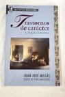 Trastornos de caracter y otros cuentos Personality disorders and other stories / Juan José Millás García
